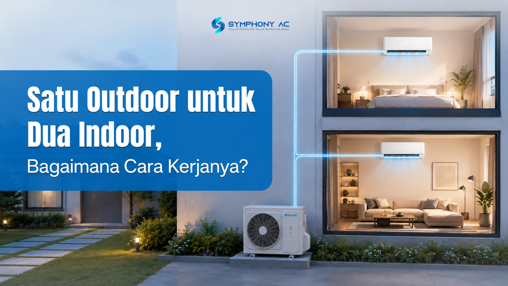 Apa Itu AC Multi Split, Bagaimana Cara Kerjanya 2-3 Ruangan?