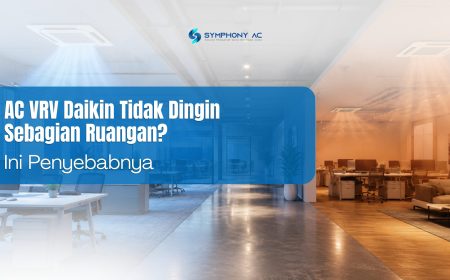 AC VRV Daikin Tidak Dingin Sebagian Ruangan? Ini Penyebabnya